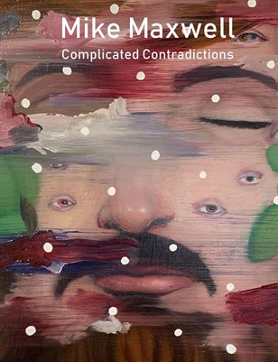 Mike Maxwell Complicated Contradictions Catalog