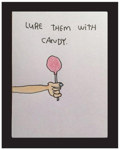 Kalen Dawson - "Lure Them With Candy"